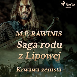 Saga rodu z Lipowej 30: Krwawa zemsta