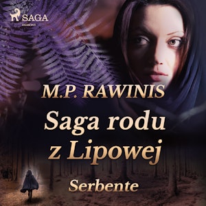 Saga rodu z Lipowej 36: Serbente