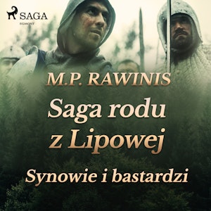 Saga rodu z Lipowej 4: Synowie i bastardzi