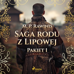 Saga rodu z Lipowej: Pakiet 1