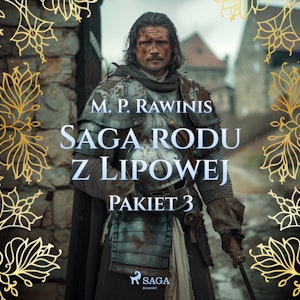 Saga rodu z Lipowej: Pakiet 3