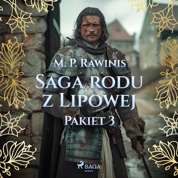 Saga rodu z Lipowej: Pakiet 3