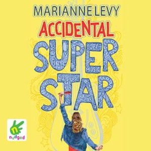 Accidental Superstar, Marianne Levy