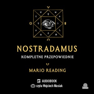 Nostradamus. Kompletne przepowiednie