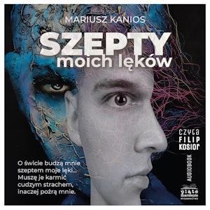 Szepty moich lęków. Tom 1