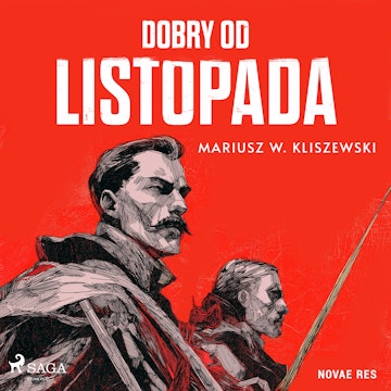 Dobry od listopada audiobook, Mariusz W. Kliszewski