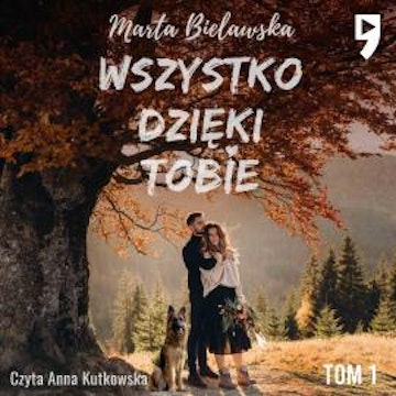 Wszystko dzięki Tobie