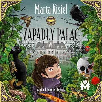 Zapadły pałac audiobook, Marta Kisiel