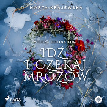 Idź i czekaj mrozów audiobook, Marta Krajewska