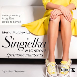 Singielka w Londynie. Spełnione marzenia