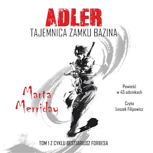 Adler. Tajemnica Zamku Bazina