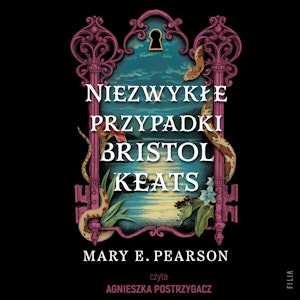 Niezwykłe przypadki Bristol Keats