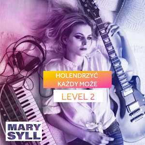 Holendrzyć każdy może. Level 2