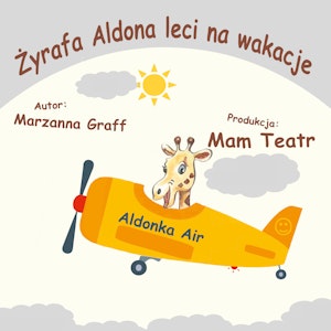 Żyrafa Aldona leci na wakacje