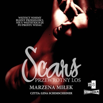 Scars. Przewrotny los