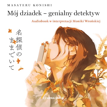Mój dziadek – genialny detektyw audiobook, Masateru Konishi