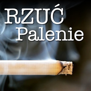 Rzuć palenie, to proste