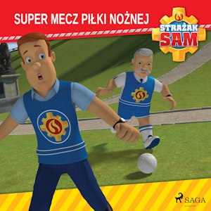 Strażak Sam - Super mecz piłki nożnej