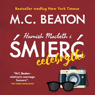 Hamish Macbeth i śmierć celebrytki audiobook, M.C. Beaton