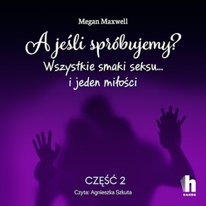 A jeśli spróbujemy? część 2