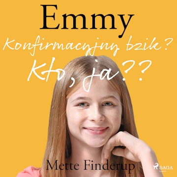 Emmy 0 - Konfirmacyjny bzik? Kto, ja?