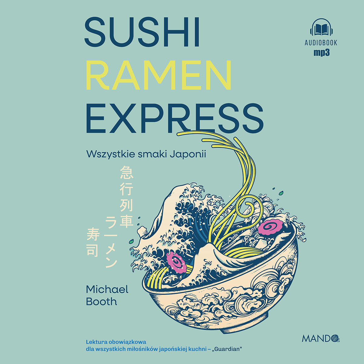 Kulinarna książka o Japonii Sushi Ramen Express