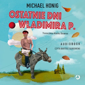 Ostatnie dni Władimira P.