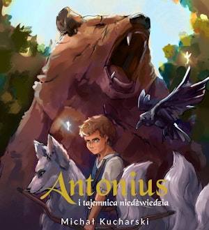 Antonius i tajemnica niedźwiedzia, Michał Kucharski