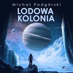 Lodowa kolonia, Michał Podgórski