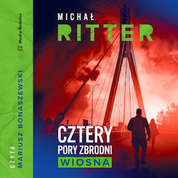 Cztery pory zbrodni. Wiosna audiobook, Michał Ritter