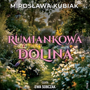 Rumiankowa dolina, Mirosława Kubiak
