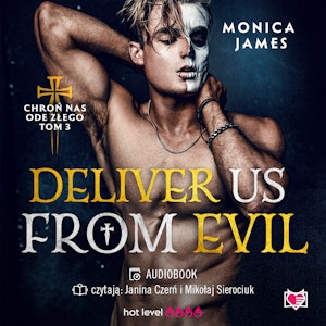 Deliver Us From Evil. Chroń nas ode złego. Tom 3