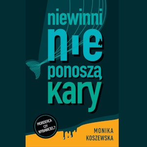 Niewinni nie ponoszą kary. Część 1