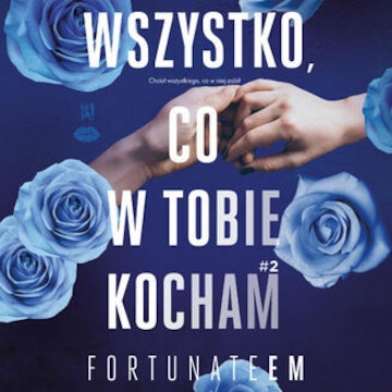 Wszystko, co w tobie kocham #2