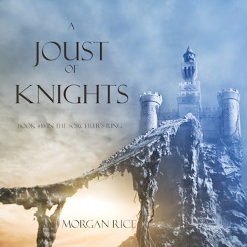 A Joust of Knights (Book Sixteen in the Sorcerer's Ring)