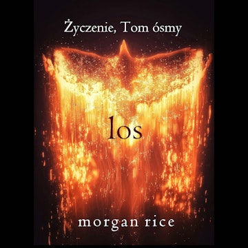 Los. Życzenie. Tom 8