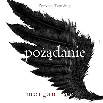 Pożądanie. Życzenie. Tom 2