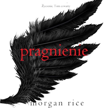 Pragnienie. Życzenie. Tom 4