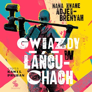Gwiazdy w Łańcuchach, Nana Kwame Adjei-Brenyah