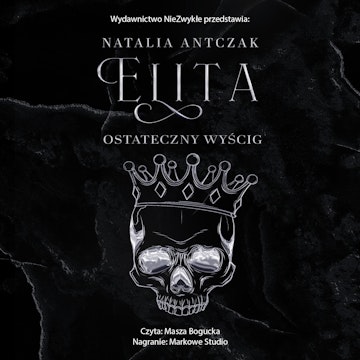 Elita. Ostateczny wyścig audiobook, Natalia Antczak
