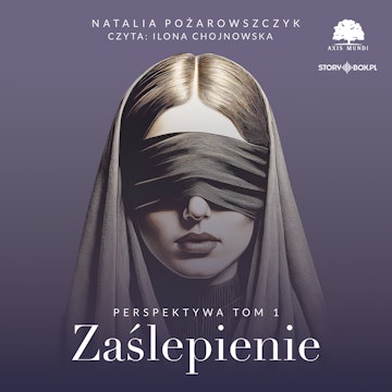 Perspektywa. Tom 1. Zaślepienie audiobook, Natalia Pożarowszczyk