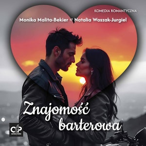 Znajomość barterowa, Monika Malita-Bekier, Natalia Waszak-Jurgiel