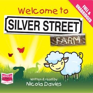 Welcome to Silver Street Farm, Nicola Davies