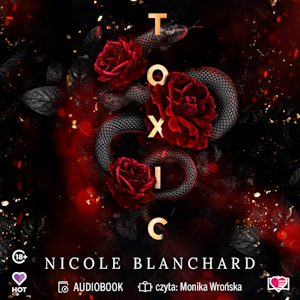 Toxic, Nicole Blanchard