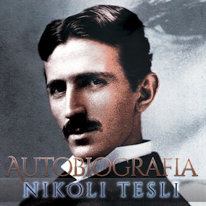 Autobiografia Nikoli Tesli