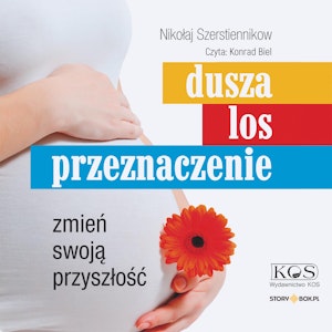 Dusza. Los. Przeznaczenie. Zmień swoją przyszłość