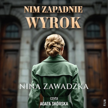 Nim zapadnie wyrok audiobook, Nina Zawadzka