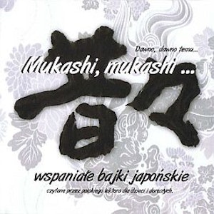 Mukashi, mukashi… wspaniałe bajki japońskie