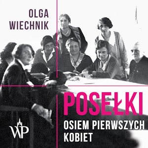 Posełki. Osiem pierwszych kobiet