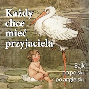 Każdy chce mieć przyjaciela